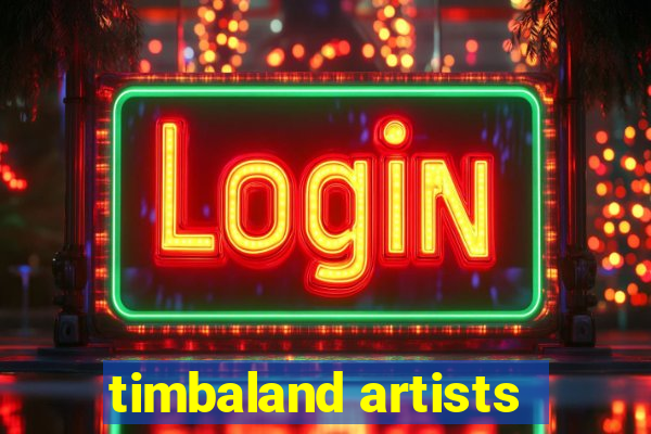 timbaland artists