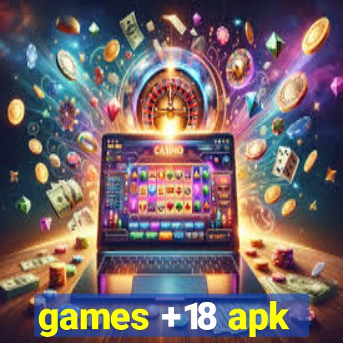 games +18 apk