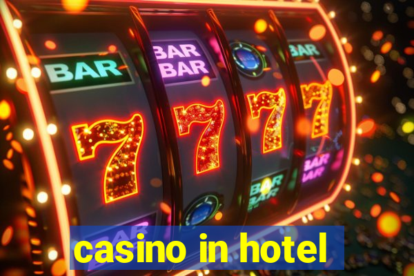 casino in hotel