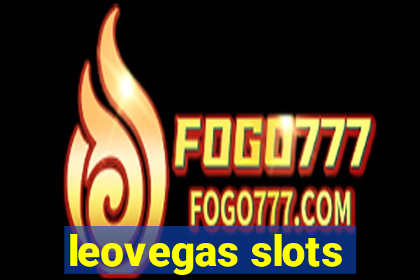 leovegas slots