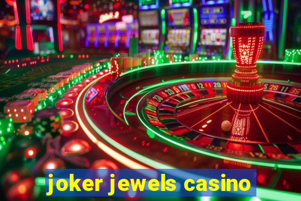 joker jewels casino