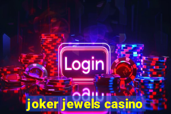 joker jewels casino