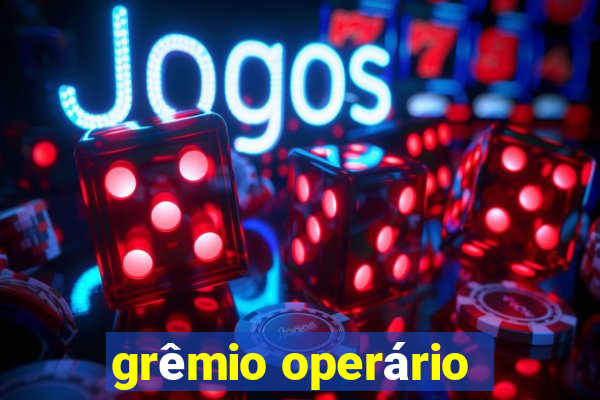 grêmio operário