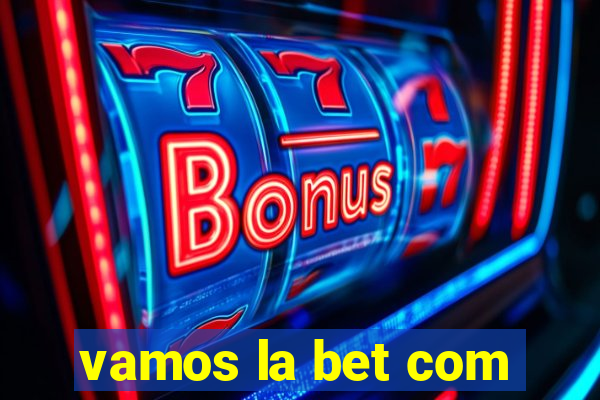 vamos la bet com