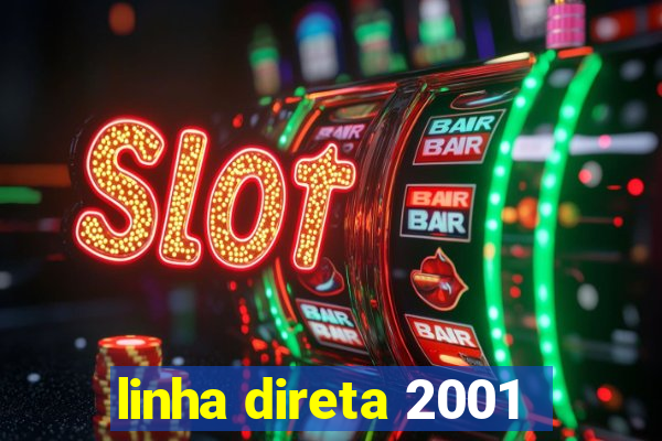 linha direta 2001