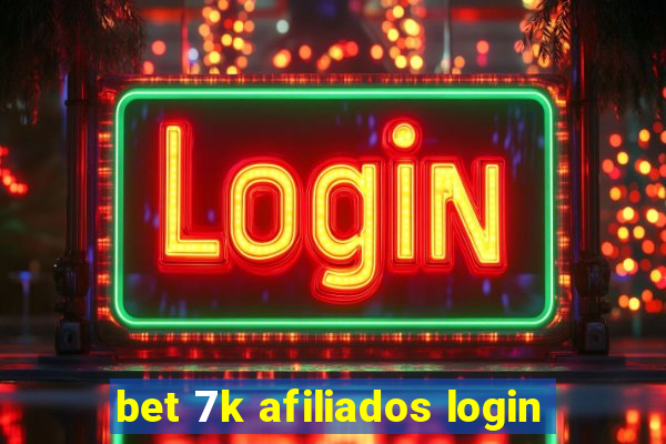 bet 7k afiliados login