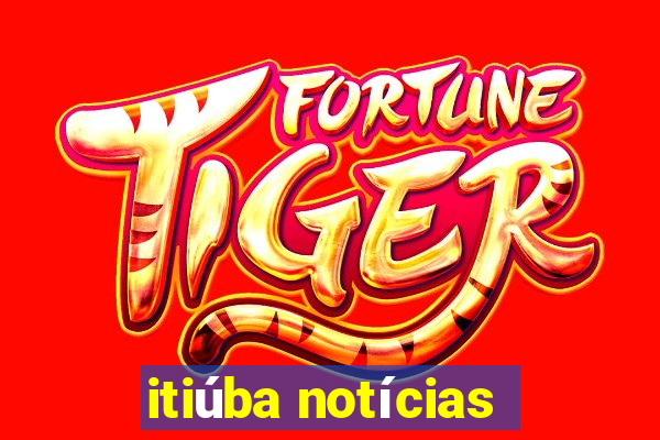 itiúba notícias