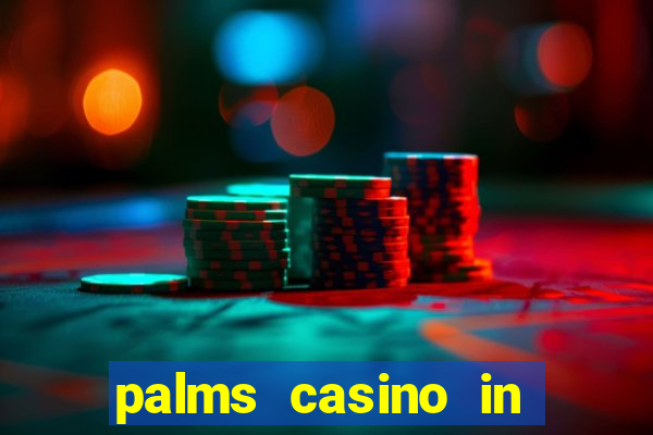 palms casino in las vegas