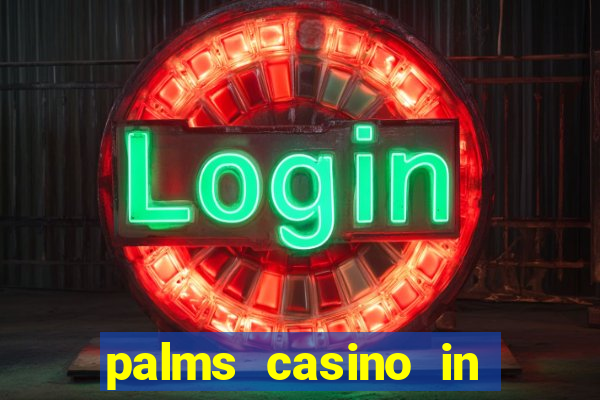 palms casino in las vegas