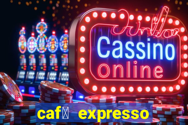 caf茅 expresso patos de minas