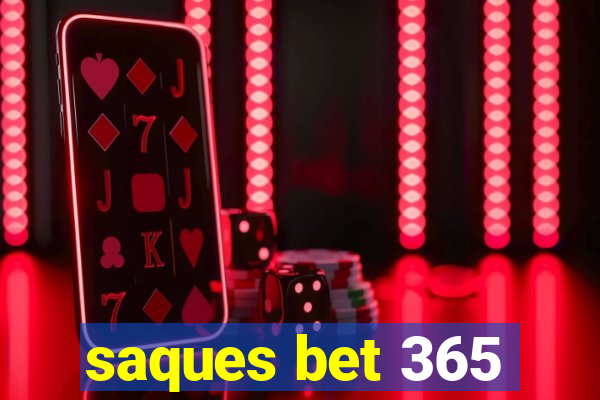 saques bet 365