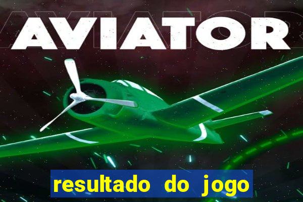 resultado do jogo do vila