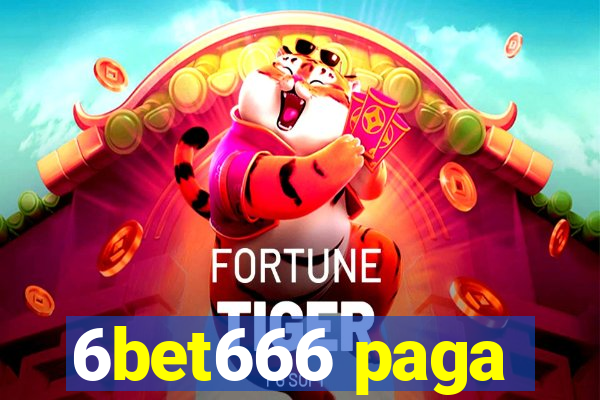 6bet666 paga