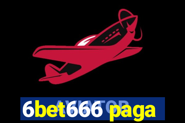 6bet666 paga