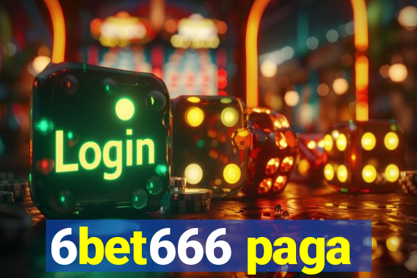 6bet666 paga