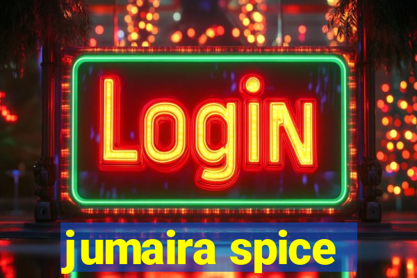 jumaira spice