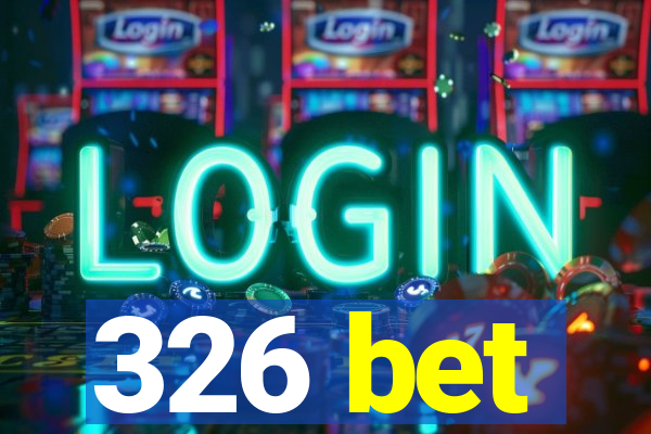 326 bet