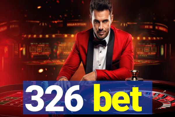 326 bet