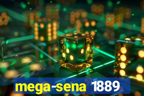 mega-sena 1889