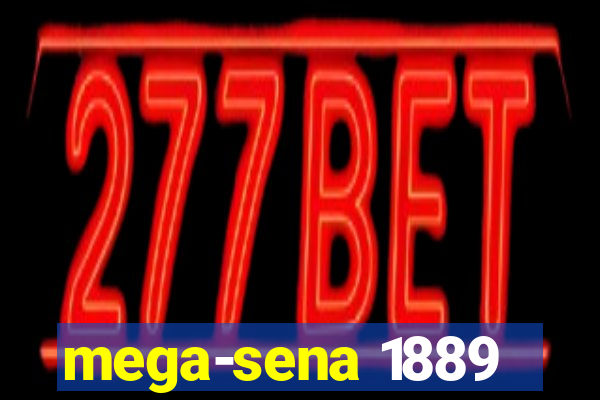 mega-sena 1889