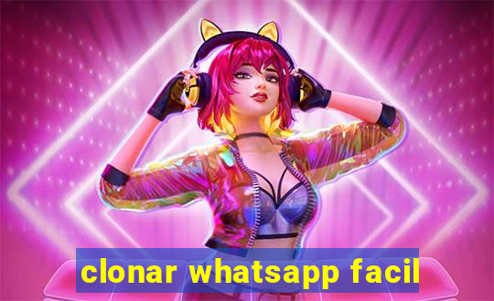 clonar whatsapp facil