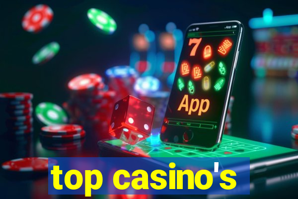 top casino's