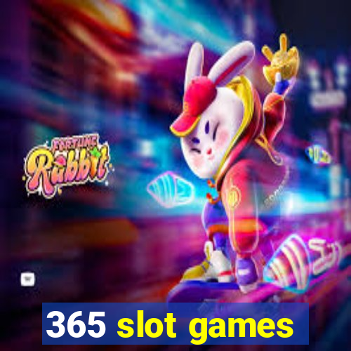 365 slot games