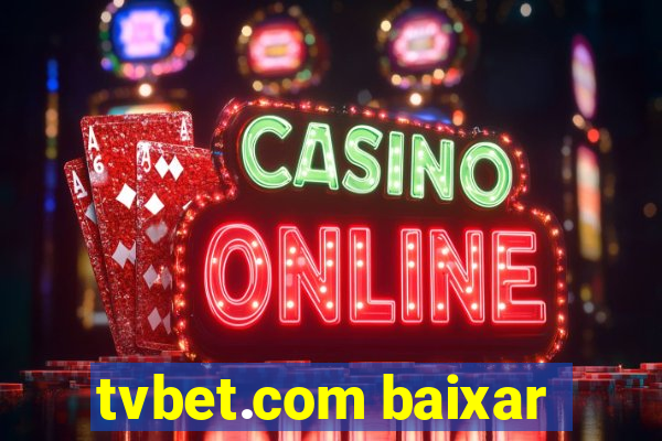 tvbet.com baixar