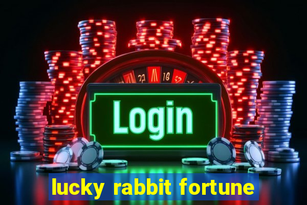 lucky rabbit fortune