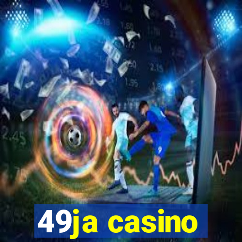 49ja casino