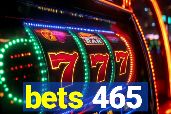 bets 465