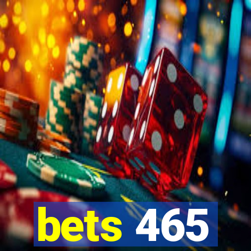 bets 465