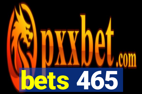 bets 465