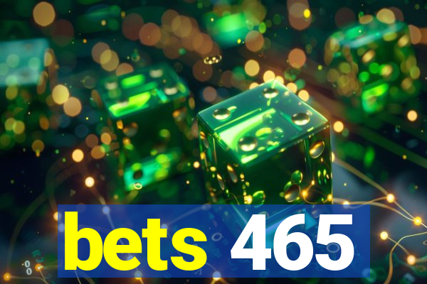 bets 465