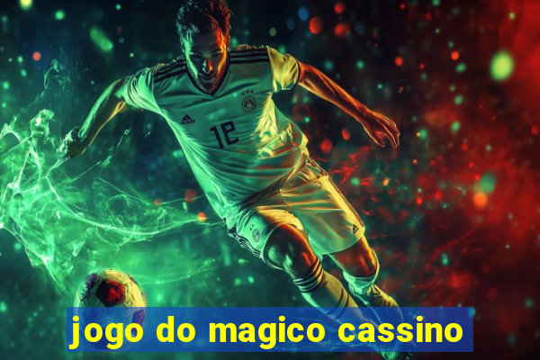 jogo do magico cassino