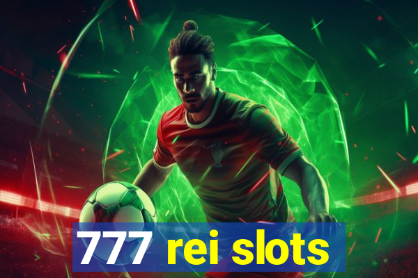 777 rei slots