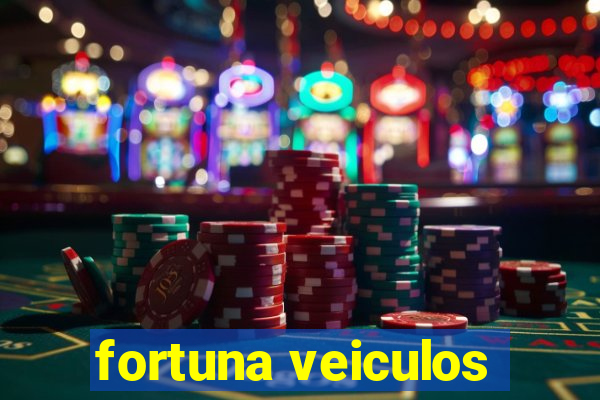 fortuna veiculos