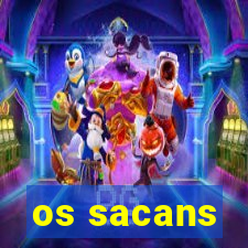 os sacans