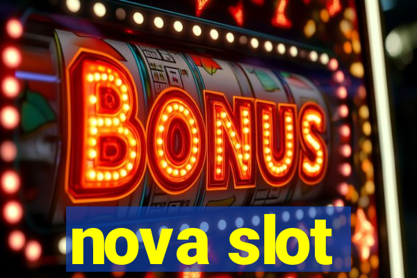 nova slot