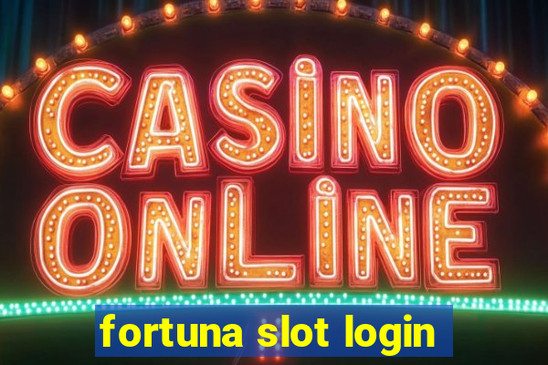 fortuna slot login