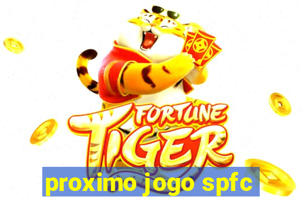 proximo jogo spfc