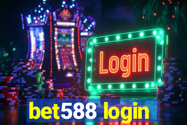 bet588 login