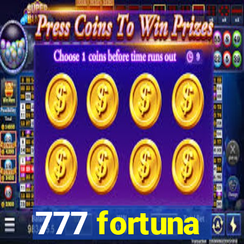 777 fortuna