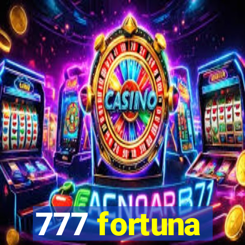 777 fortuna