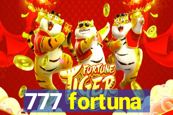 777 fortuna