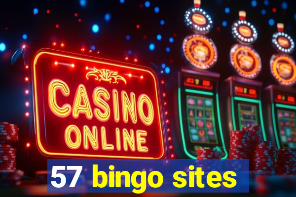 57 bingo sites