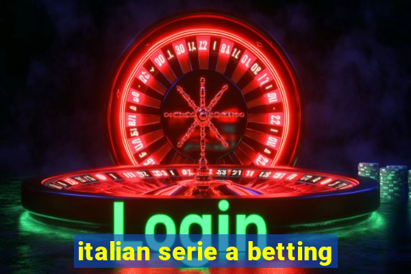 italian serie a betting