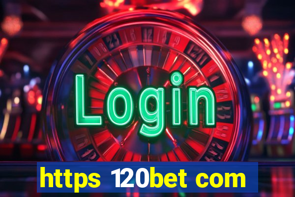 https 120bet com