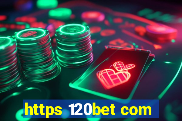 https 120bet com