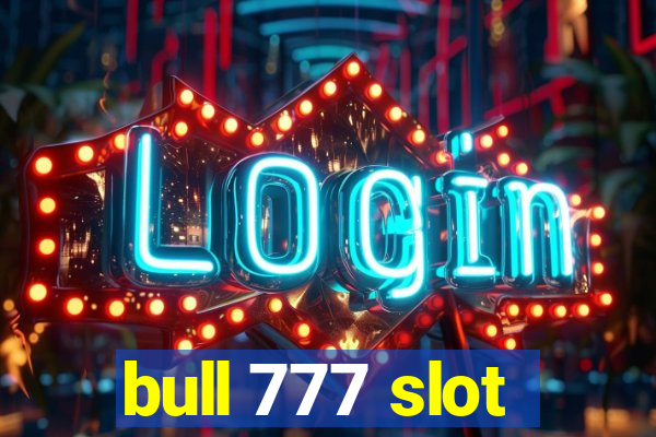 bull 777 slot